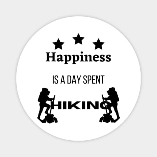 Happiness is a day spent hiking Magnet